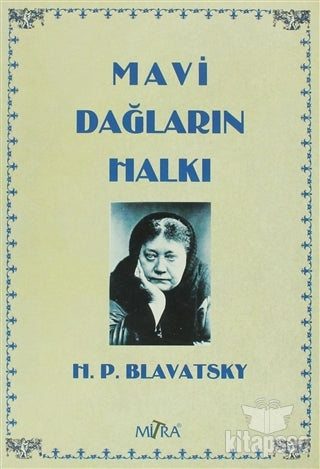 Mavi Dağların Halkı - Helena Petrovna Blavatsky kitap kapağı
