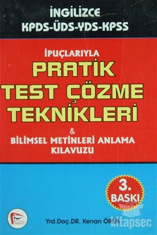 İpuçlarıyla Pratik Test Çözme Teknikleri ve Bilimsel Metinleri Anlama Kılavuzu Pelikan Tıp Teknik Yayıncılık - Kenan Ören kitap kapağı