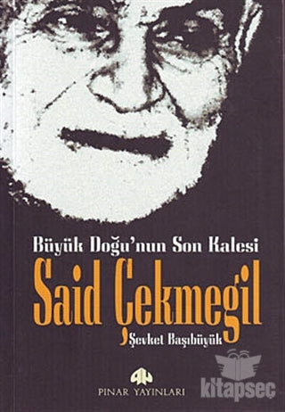 Büyük Doğu’nun Son Kalesi - Şevket Başıbüyük kitap kapağı