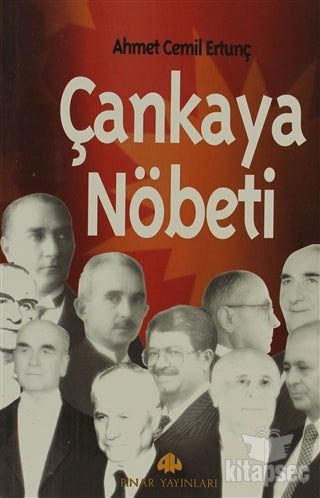 Çankaya Nöbeti Pınar Yayınları - Ahmet Cemil Ertunç kitap kapağı