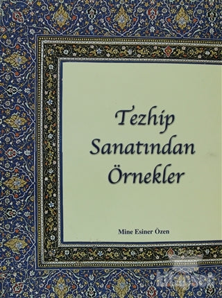 Tezhip Sanatından Örnekler Eser Sahibi - Av. Eren Keskin kitap kapağı