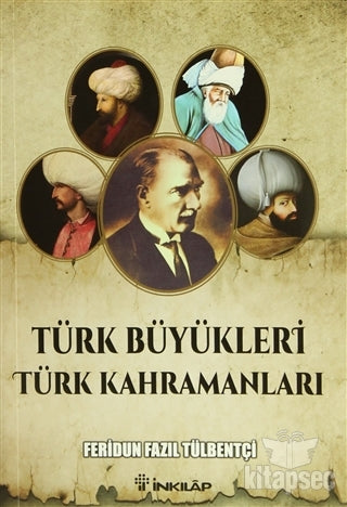 Türk Büyükleri Türk Kahramanları - Feridun Fazıl Tülbentçi kitap kapağı