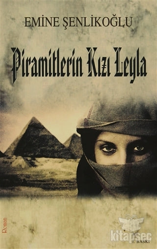 Piramitlerin Kızı Leyla - Emine Şenlikoğlu kitap kapağı