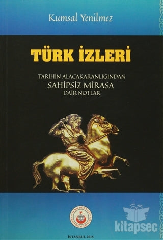 Türk İzleri - Kumsal Yenilmez kitap kapağı