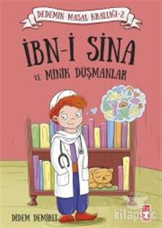 İbn-i Sina ve Minik Düşmanlar Timaş Çocuk - Didem Demirel kitap kapağı