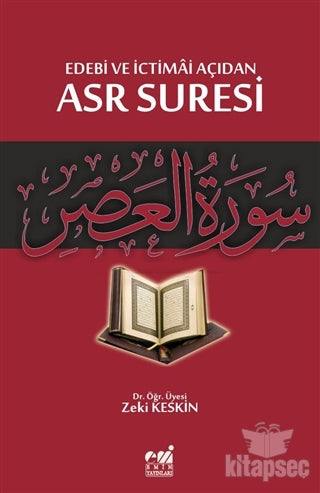 Edebi ve İctimai Açıdan Asr Suresi - Zeki Keskin kitap kapağı