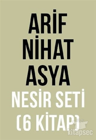 Arif Nihat Asya Nesir Seti (6 Kitap Takım) Ötüken Neşriyat - Arif Nihat Asya kitap kapağı