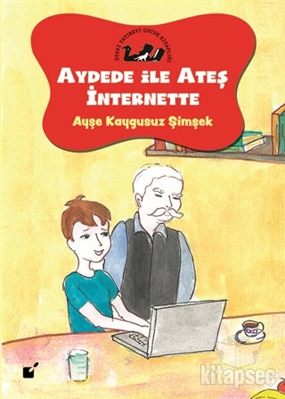 Aydede İle Ateş İnternette - Ayşe Kaygusuz Şimşek kitap kapağı
