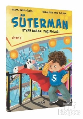 Süterman 2. Kitap - Eyvah Babamı Kaçırdılar İndigo Çocuk - Emre Bülbül kitap kapağı