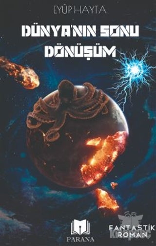 Dünyanın Sonu Dönüşüm - Eyüp Hayta kitap kapağı