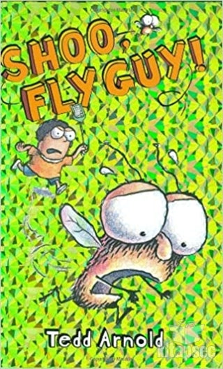 Shoo, Fly Guy! (Fly Guy #3) - Tedd Arnold kitap kapağı
