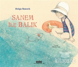 Sanem İle Balık - Helga Bansch kitap kapağı
