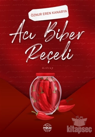 Acı Biber Reçeli - Öznur Eren Kanarya kitap kapağı