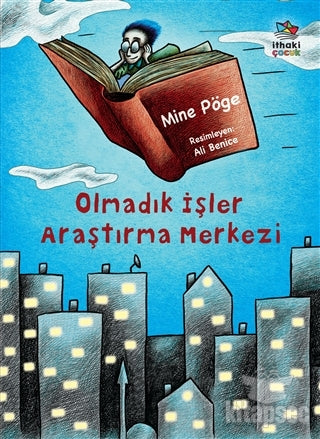 Olmadık İşler Araştırma Merkezi İthaki Çocuk Yayınları - Mine Pöge kitap kapağı
