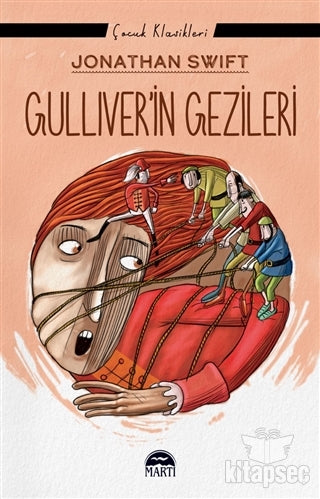 Gulliver`in Gezileri Martı Çocuk Yayınları - Jonathan Swift kitap kapağı