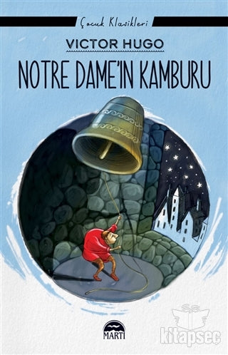 Notre Dame`in Kamburu Martı Çocuk Yayınları - Victor Hugo kitap kapağı