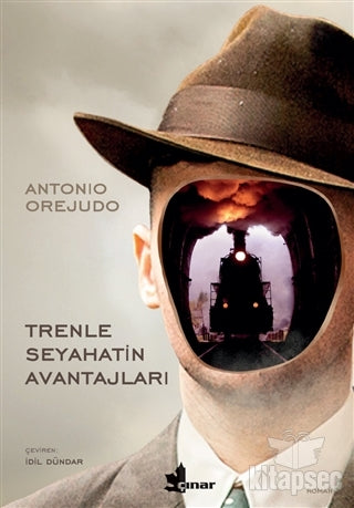 Trenle Seyahatin Avantajları - Antonio Orejudo kitap kapağı