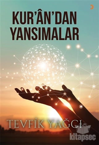 Kur`an`dan Yansımalar - Tevfik Yağcı kitap kapağı