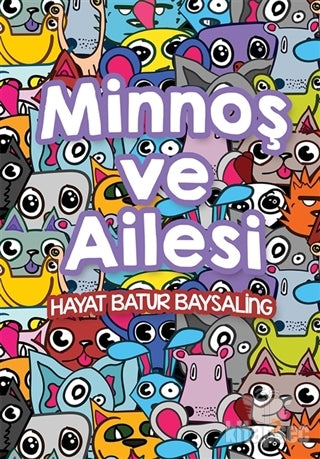 Minnoş ve Ailesi - Hayat Batur Baysaling kitap kapağı