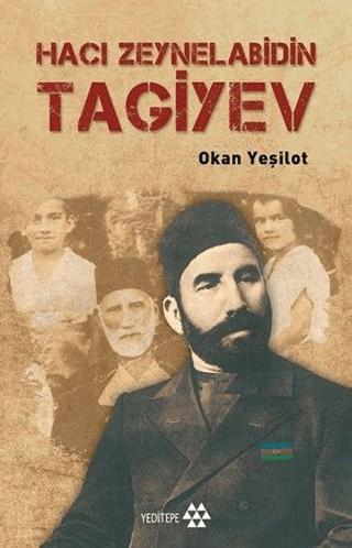 Hacı Zeynelabidin Tagiyev | Yeditepe Yayınevi (Ciltsiz)  - Resim 1