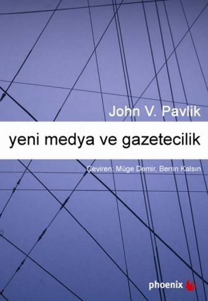 Yeni Medya ve Gazetecilik | Phoenix - İletişim Dizisi (İnce Kapak)  - Resim 1