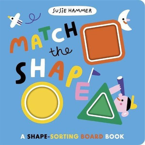 Match the Shape : A Shape-Sorting Board Book | Templar Publishing (İnce Kapak)  - Resim 1