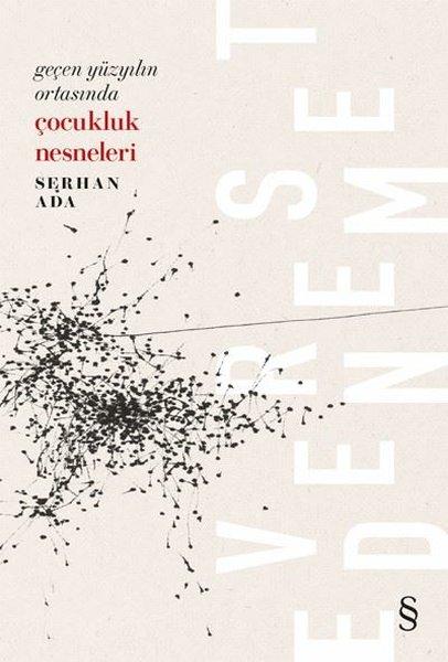 Geçen Yüzyılın Ortasında Çocukluk Nesneleri | Everest Yayınları (İnce Kapak)  - Resim 1