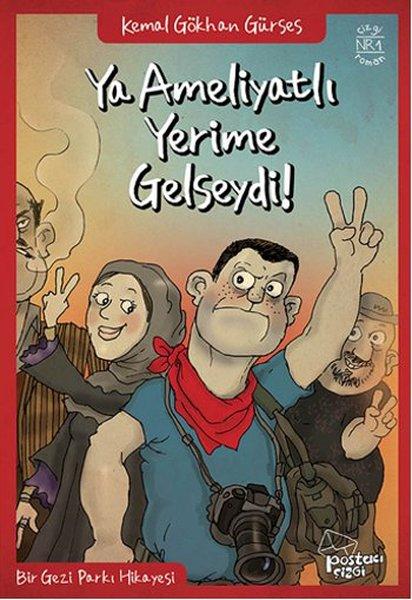 Ya Ameliyat Yerime Gelseydi | Postacı Yayınevi (İnce Kapak)  - Resim 1