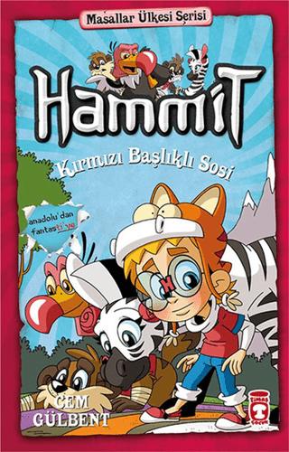 Hammit Kırmızı Başlıklı Sosi - Hammit 2 Masallar Ülkesi Serisi | Timaş Çocuk (Ciltsiz)  - Resim 1