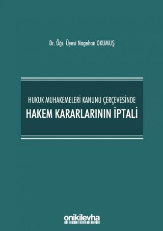 Hukuk Muhakemeleri Kanunu Çerçevesinde Hakem Kararlarının İptali | On İki Levha Yayınları (Ciltsiz)  - Resim 1