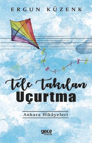 Tele Takılan Uçurtma | Gece Kitaplığı (Ciltsiz)  - Resim 1