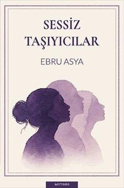 Sessiz Taşıyıcılar | Mythos Kitap (İnce Kapak)  - Resim 1