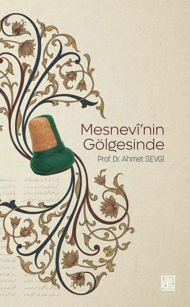 Mesnevi'nin Gölgesinde | Palet Yayınları (İnce Kapak)  - Resim 1