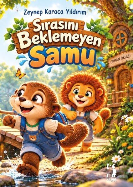 Sırasını Beklemeyen Samu | Virgül Çocuk (İnce Kapak)  - Resim 1
