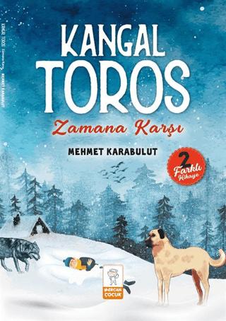 Kangal Toros - Zamana Karşı | Mercan Çocuk Yayınları (Ciltsiz)  - Resim 1