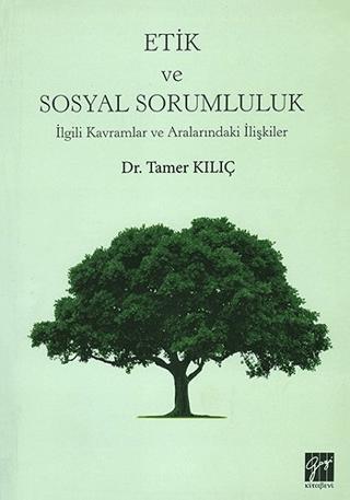 Etik ve Sosyal Sorumluluk | Gazi Kitabevi (Ciltsiz)  - Resim 1