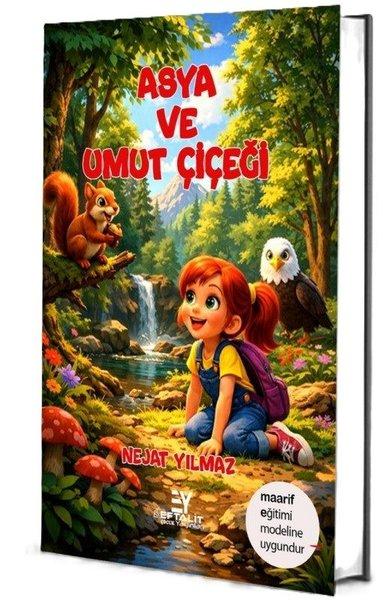 Asya ve Umut Çiçeği | Eftalit Yayınları (İnce Kapak)  - Resim 1