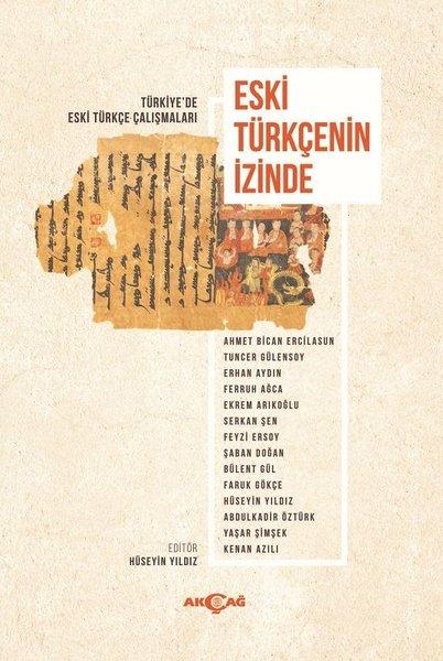 Eski Türkçenin İzinde | Akçağ Yayınları (İnce Kapak)  - Resim 1