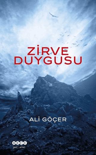 Zirve Duygusu | Hece Yayınları (Ciltsiz)  - Resim 1