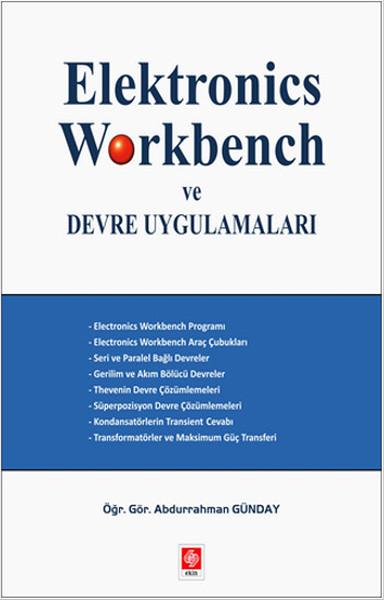 Elektronics Workbench ve Devre Uygulamaları | Ekin Basım Yayın (İnce Kapak)  - Resim 1