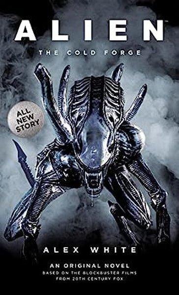 Alien: The Cold Forge | Titan Books Ltd (İnce Kapak)  - Resim 1
