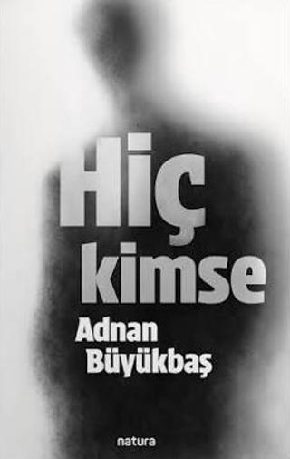 Hiç Kimse | Natura Yayın (Ciltsiz)  - Resim 1