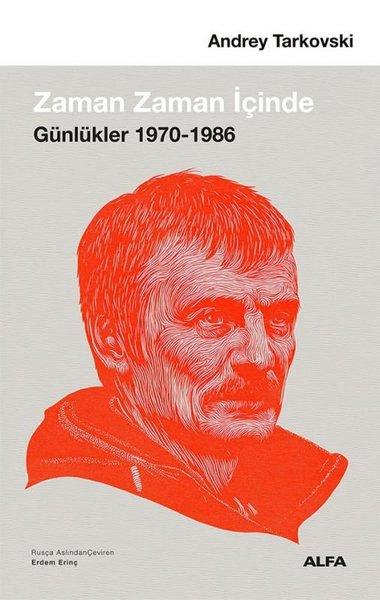 Zaman Zaman İçinde: Günlükler 1970 - 1986 | Alfa Yayıncılık (İnce Kapak)  - Resim 1