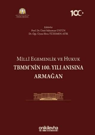 Milli Egemenlik ve Hukuk TBMM'nin 100. Yılı Anısına Armağan | On İki Levha Yayınları (Ciltli)  - Resim 1