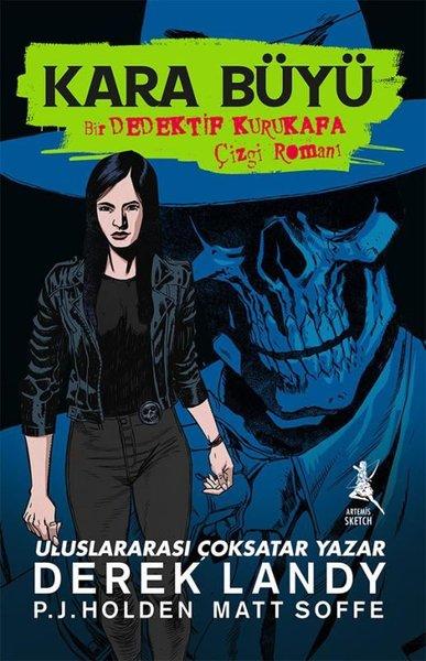 Kara Büyü - Bir Dedektif Kurukafa Çizgi Romanı | Artemis Yayınları (İnce Kapak)  - Resim 1