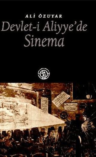 Devlet-i Aliyye’de Sinema | De Ki Yayınları (Ciltsiz)  - Resim 1
