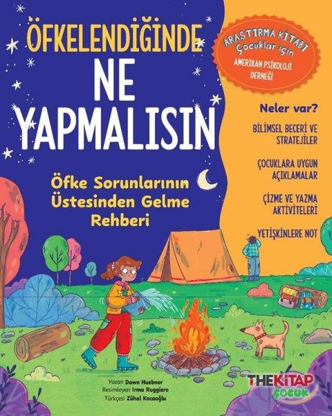Öfkelendiğinde Ne Yapmalısın - Öfke Sorunlarının Üstesinden Gelme Rehberi | The Çocuk (İnce Kapak)  - Resim 1