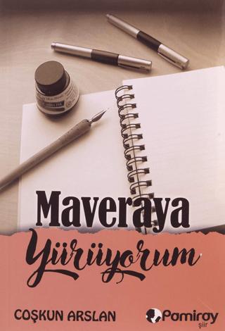 Maveraya Yürüyorum | Pamiray Yayınları (Ciltsiz)  - Resim 1