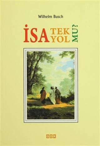 İsa Tek Yol Mu?