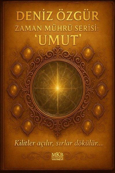 Zaman Mührü Serisi: Umut | MKB Halk Kütüphanesi (İnce Kapak)  - Resim 1
